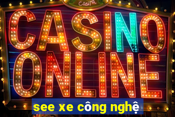 see xe công nghệ