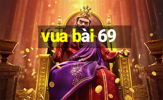 vua bài 69