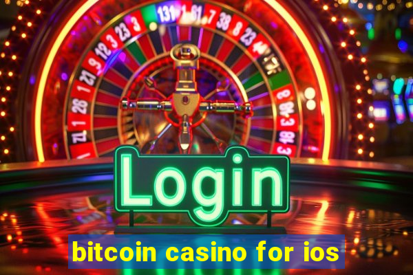 bitcoin casino for ios