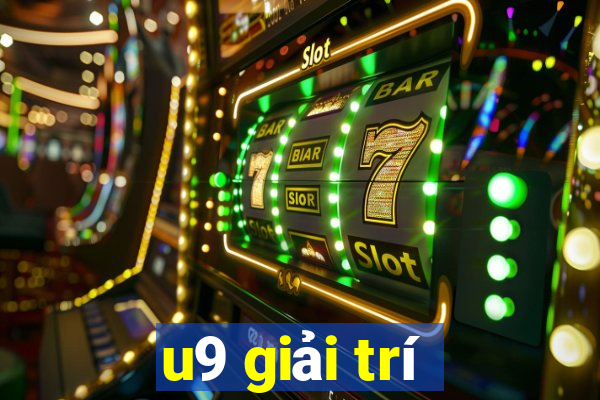 u9 giải trí