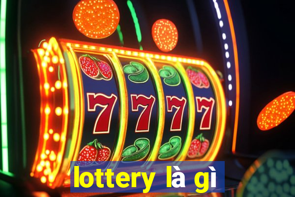 lottery là gì