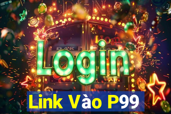 Link Vào P99