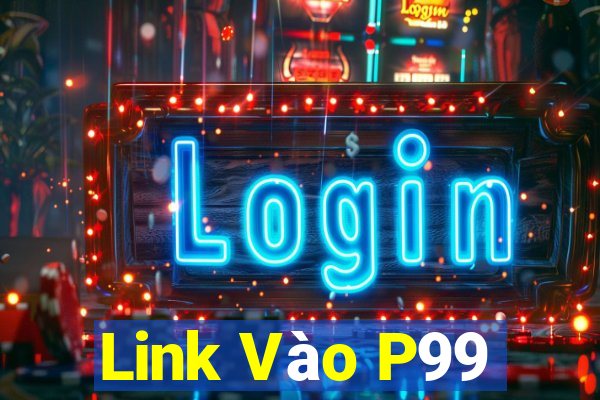 Link Vào P99