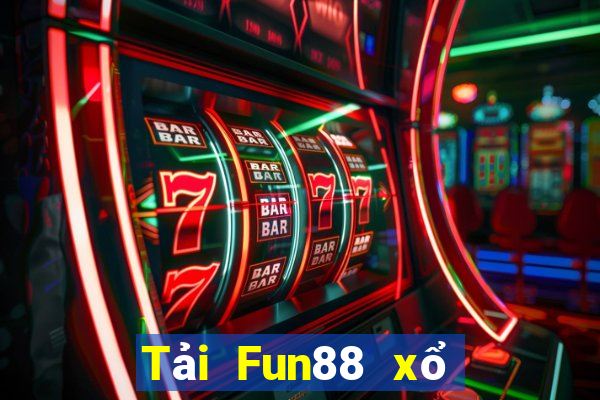 Tải Fun88 xổ số chính thức