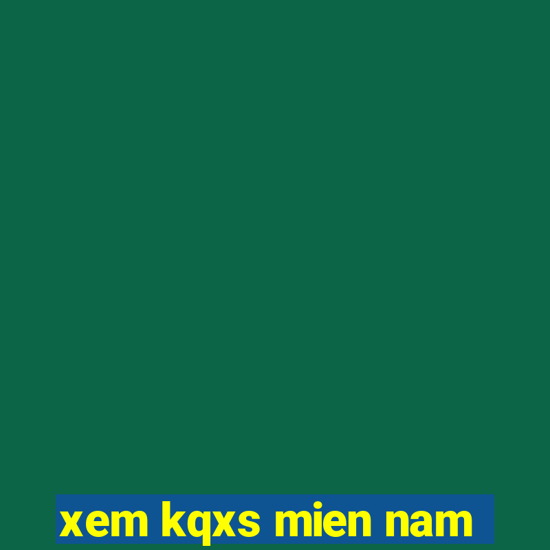 xem kqxs mien nam