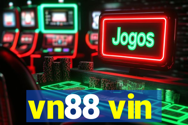 vn88 vin