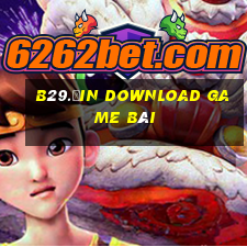 B29.Ưin Download Game Bài