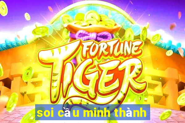 soi cầu minh thành