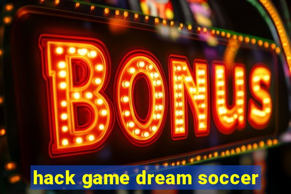 hack game dream soccer