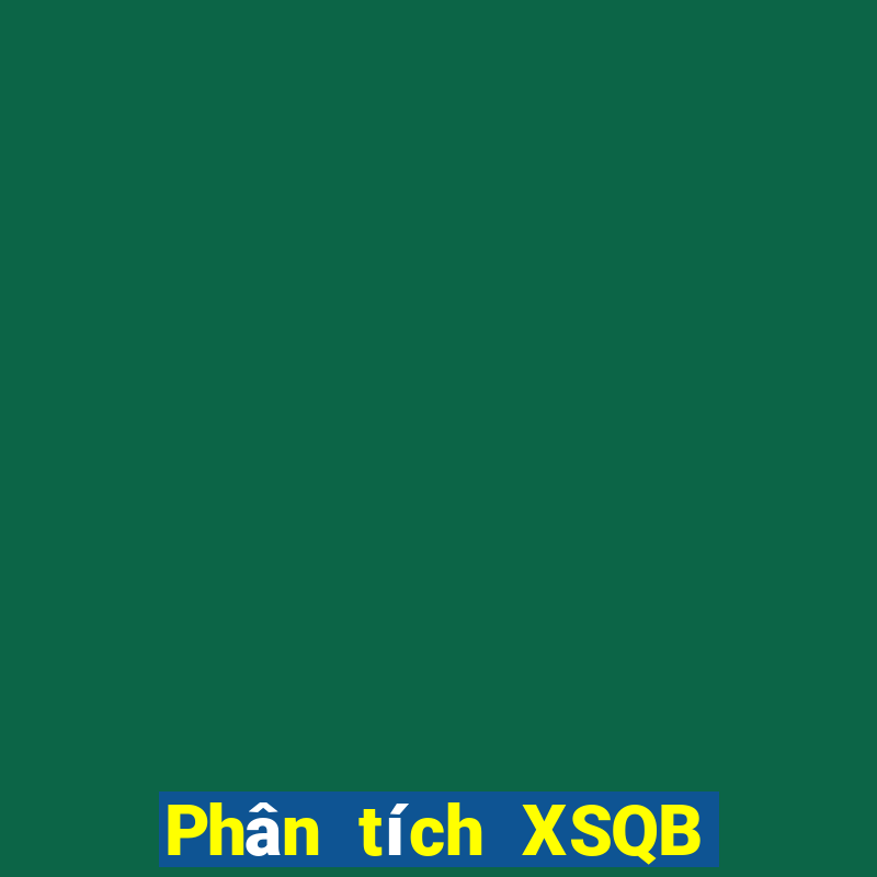 Phân tích XSQB ngày thứ năm