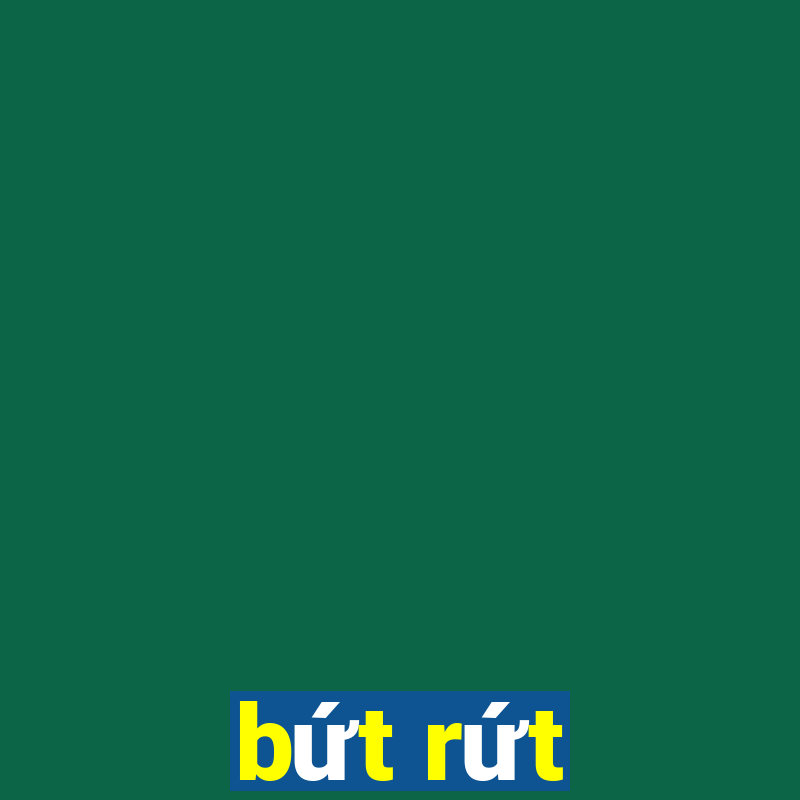 bứt rứt