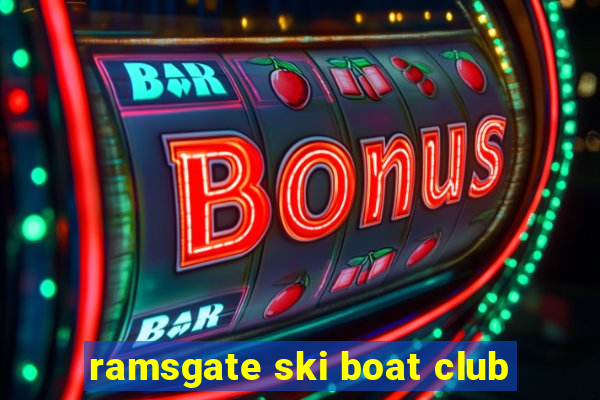 ramsgate ski boat club