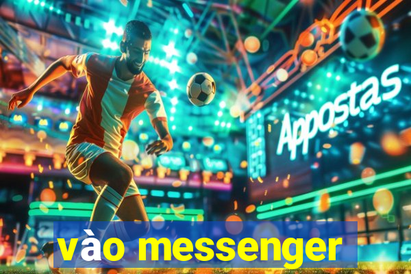 vào messenger