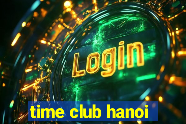 time club hanoi