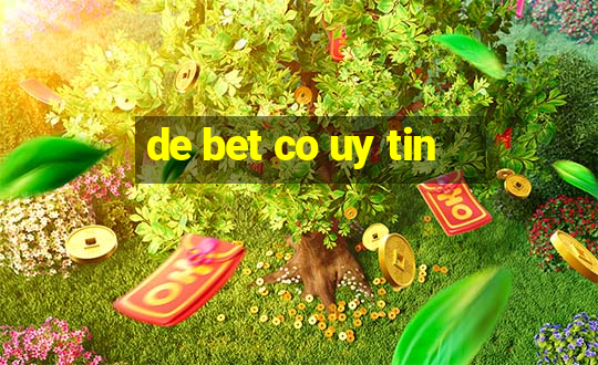 de bet co uy tin