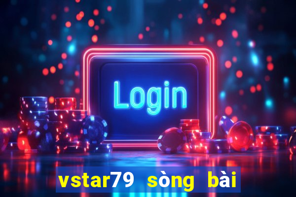 vstar79 sòng bài trực tuyến