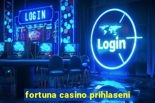 fortuna casino prihlaseni