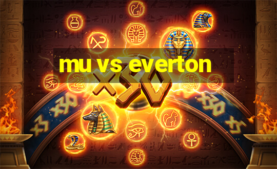 mu vs everton