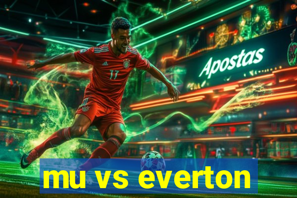 mu vs everton