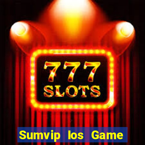 Sumvip Ios Game Bài 888 Casino