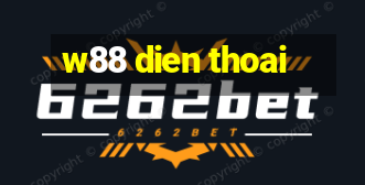 w88 dien thoai