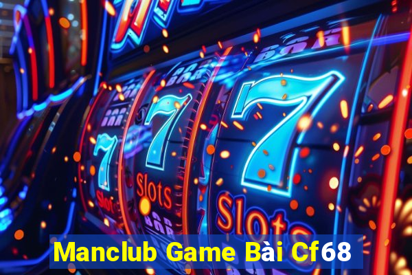 Manclub Game Bài Cf68