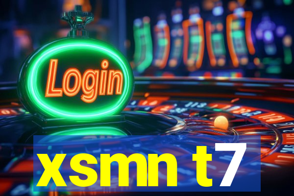 xsmn t7