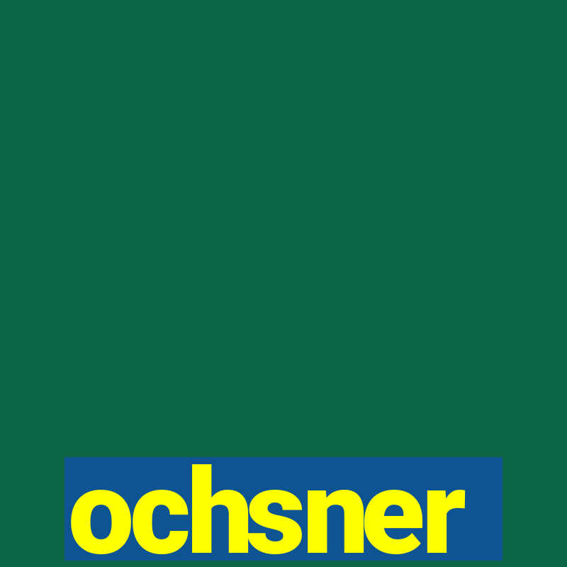 ochsner