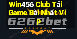 Win456 Club Tải Game Bài Nhất Vip