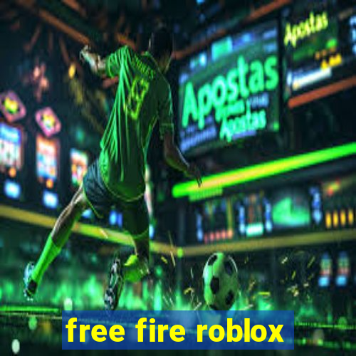 free fire roblox