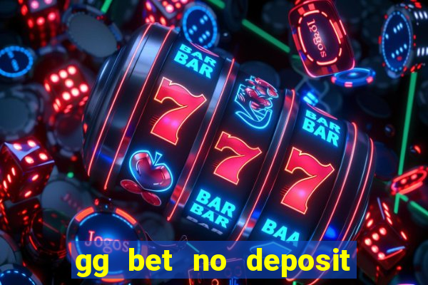 gg bet no deposit bonus code