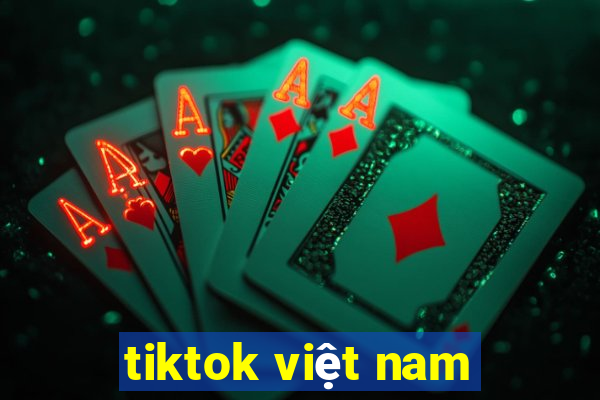 tiktok việt nam