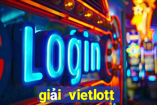 giải vietlott mới nhất