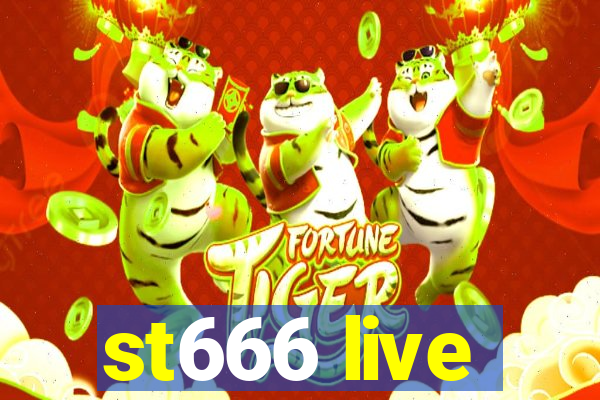 st666 live