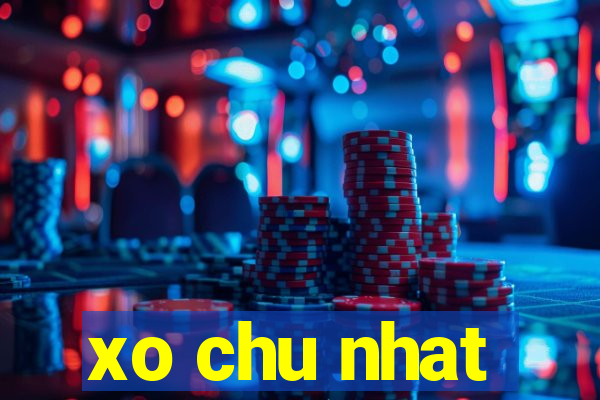 xo chu nhat