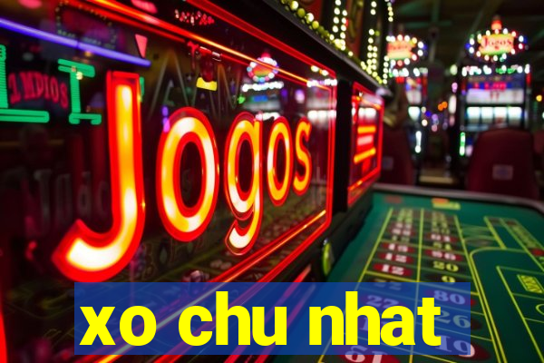 xo chu nhat