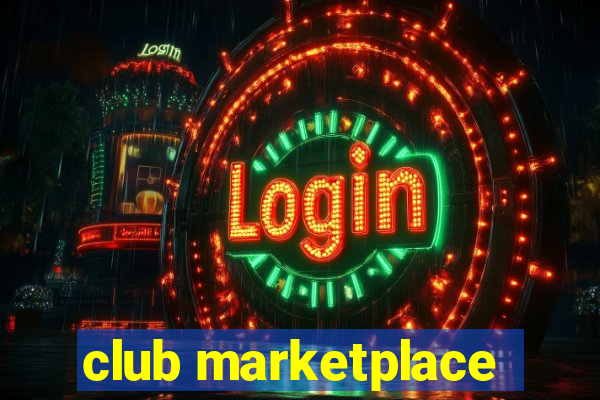 club marketplace