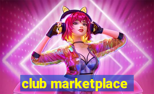 club marketplace