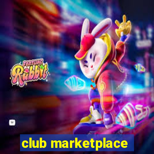 club marketplace