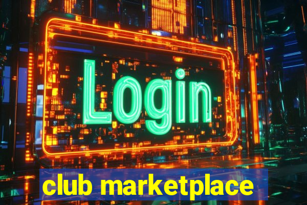 club marketplace