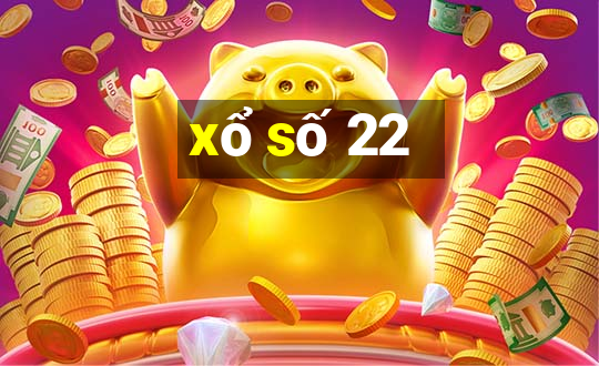 xổ số 22