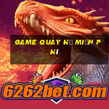 game quay hu mien phi