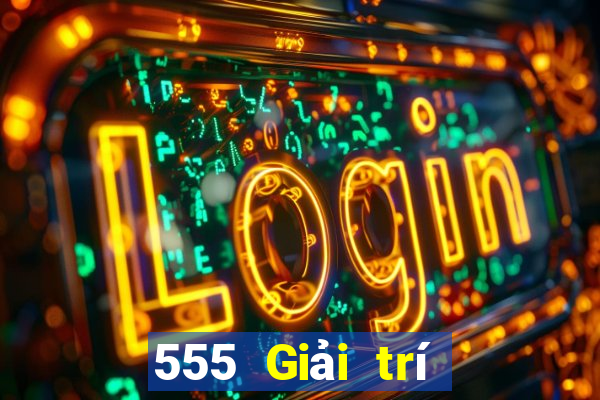 555 Giải trí Việt nam