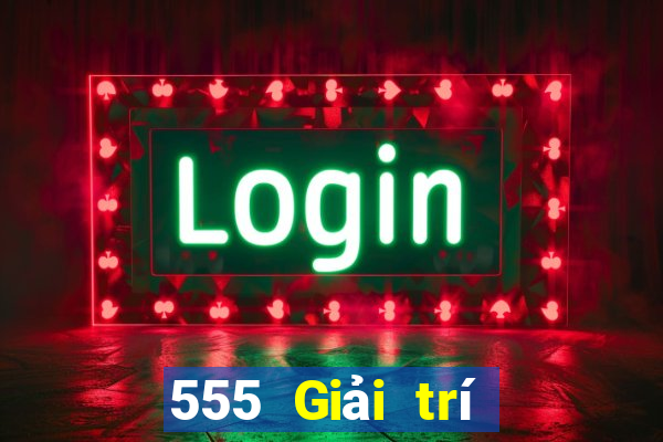 555 Giải trí Việt nam