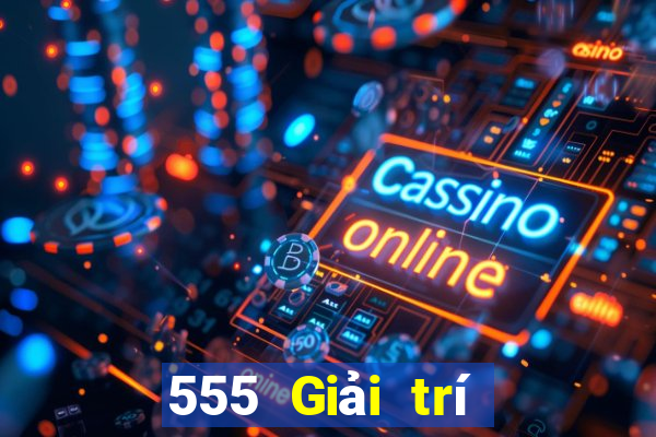 555 Giải trí Việt nam