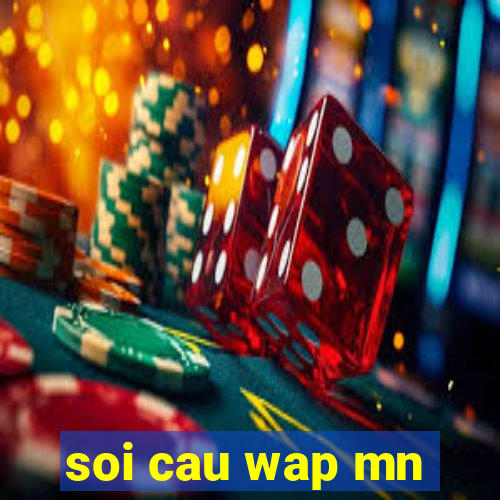 soi cau wap mn