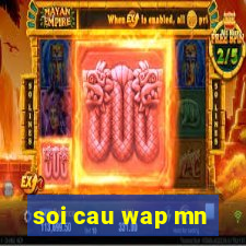 soi cau wap mn