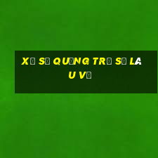 xổ số quảng trị số lâu về