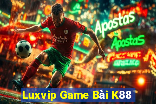 Luxvip Game Bài K88