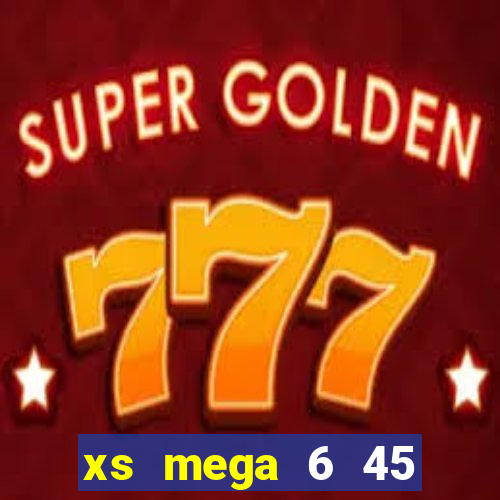 xs mega 6 45 thứ 6